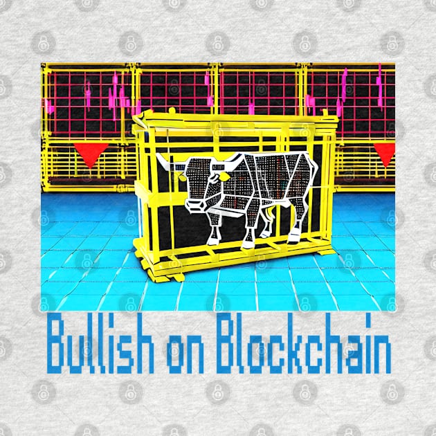 Bullish on Blockchain by My Tee Style